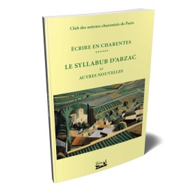 Écrire en Charentes - Tome 6 Écrire en Charentes - Tome 6