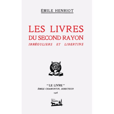 Henriot - Les livres du second rayon. Irréguliers et libertins - 1926