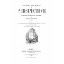 A. Cassagne - Traité pratique de perspective appliquée au dessin artistique et industriel