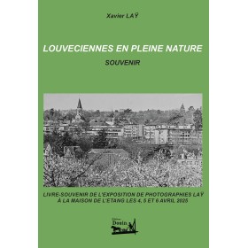 Xavier Laÿ - Louveciennes en pleine nature : Souvenir Xavier Laÿ - Louveciennes en pleine nature : Souvenir