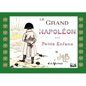JOB - Le grand Napoléon des petits enfants JOB - Le grand Napoléon des petits enfants