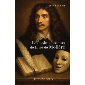 Loiseleur Jules- Les points obscurs de la vie de Molière