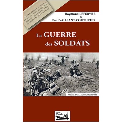 Paul Vaillant-Couturier - La Guerre des soldats