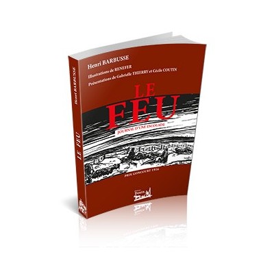 Henri Barbusse - Le Feu - Journal d'une escouade