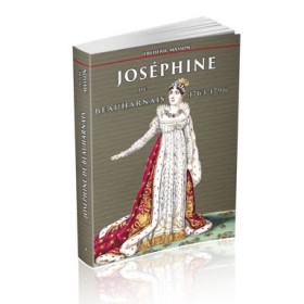 Frédéric Masson - Joséphine de Beauharnais 1763-1796 Frédéric Masson - Joséphine de Beauharnais 1763-1796
