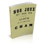 Charles Amédée de Noé dit CHAM - Nos jeux et nos ris - Album de 60 caricatures