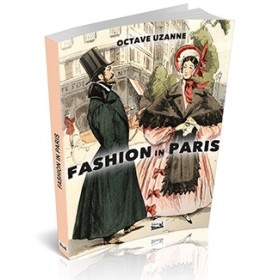 Octave Uzanne - Fashion in Paris Octave Uzanne - Fashion in Paris