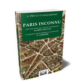 Privat d'Anglemont - Paris inconnu Privat d'Anglemont - Paris inconnu