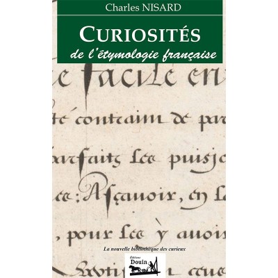 Charles Nisard - Curiosités de l'étymologie française