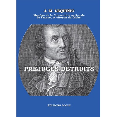 J. M. Lequinio - Les préjugés détruits