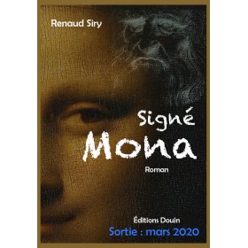 Renaud Siry - Signé Mona