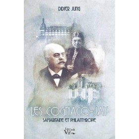 Didier Jung - Les Cognacq-Jay (Samaritaine et philanthropie) Didier Jung - Les Cognacq-Jay (Samaritaine et philanthropie)