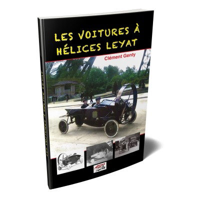 Clément Genty - Les voitures à hélices Leyat