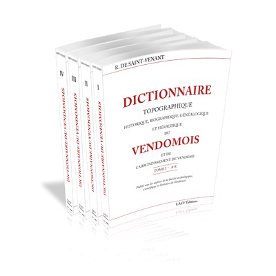 Raoul de Saint-Venant - Dictionnaire Topographique Historique, Biographique, Généalogique et Héraldique du Vendômois