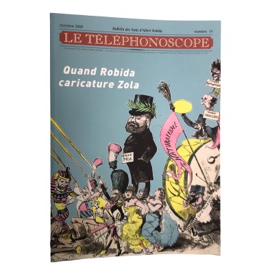Le téléphonoscope N°15 - Quand Robida Caricature Zola