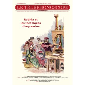 Le téléphonoscope N°24 - Robida et les techniques d'impression