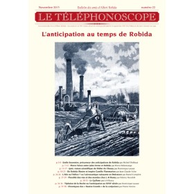 Le téléphonoscope N°22 - L'anticipation au temps de Robida