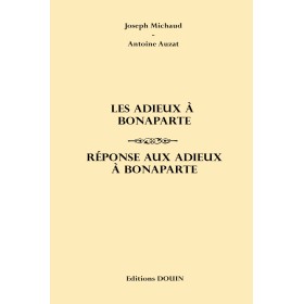 F. Michaud - A. Auzat. Les adieux à Bonaparte - Réponse aux adieux à Bonaparte