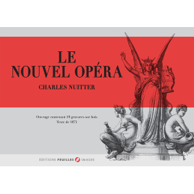 Charles NUITTER - LE NOUVEL OPÉRA Charles NUITTER - LE NOUVEL OPÉRA