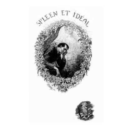 SPLEEN ET IDÉAL DANS LES FLEURS DU MAL