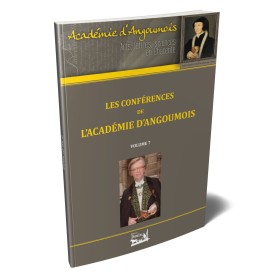 Les conférences de l'Académie d'Angoumois - Tome 7 Les conférences de l'Académie d'Angoumois - Tome 7