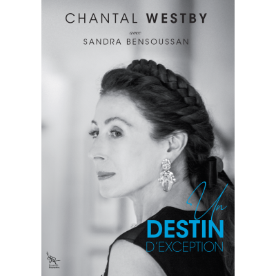 Chantal Westby avec Sandra Bensoussan - Un destin d'exception