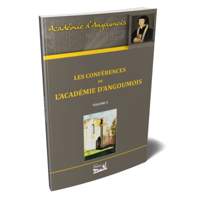 Les conférences de l'Académie d'Angoumois - Tome 5