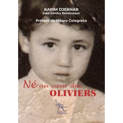 Karim DJEKHAR avec Sandra BENSOUSSAN - Né au coeur des Oliviers