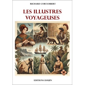 Richard Cortambert - Les illustres voyageuses Richard Cortambert - Les illustres voyageuses