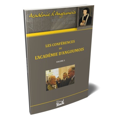 Les conférences de l'Académie d'Angoumois - Tome 3