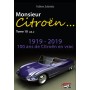 Fabien Sabatès - Monsieur Citroën… 1919-2019 100 ans de Citroën en vrac, mais de A à Z ! - T10 vol.2